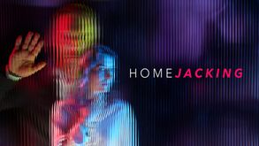 Homejacking, Série Suspense, Sur CINE+OCS